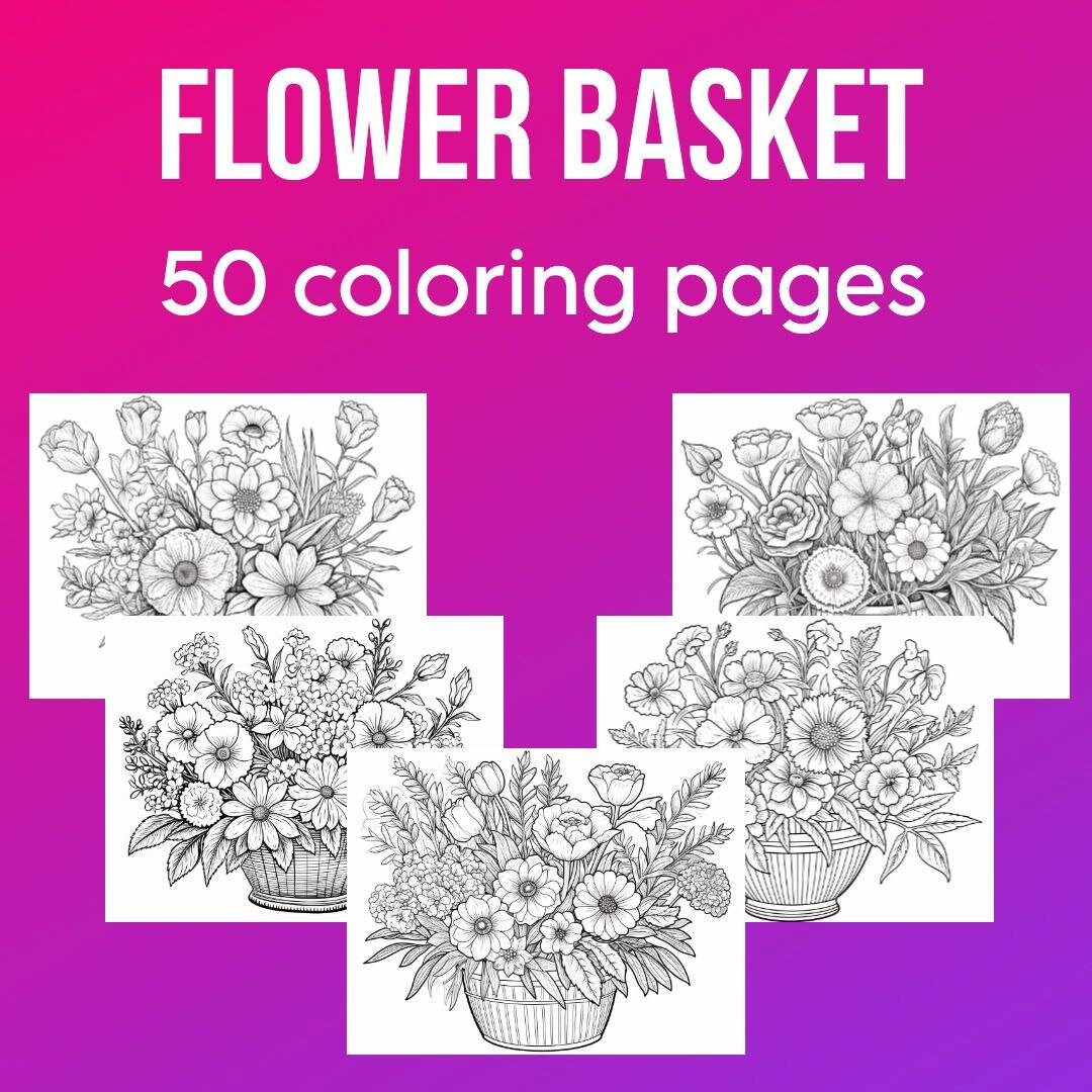 50 Flower Basket Coloring Pages Bundle for Teens and Adults, Fantasy ...