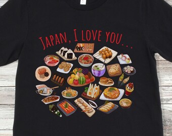 Japanese food shirt, Kawaii t-shirt, Cute Asian food shirt, Japanese food, gifts for Japan lovers, Japan-theme, Japan foodies, I Love Japan