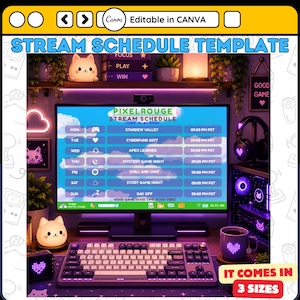 May include: A digital stream schedule template for Canva featuring a gaming setup with a monitor displaying a weekly calendar, a mechanical keyboard, a cat-shaped lamp, and purple ambient lighting. The screen shows text including PIXELROUGE STREAM SCHEDULE and game titles like Stardew Valley and Cyberpunk 2077.