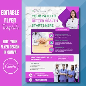 May include: A health and wellness flyer template in purple and white. The design includes the text "Your Path to Better Health Starts Here" and "Edit Your Flyer Design in Canva". It also lists health services.