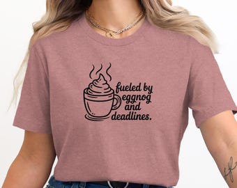 Fueled By Eggnog T-Shirt, Funny Christmas Holiday Graphic Tee