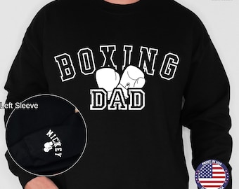 Boxing Dad Kids Name On Sleeve Sweatshirt, Boxing Dad Sweatshirt, Gift for Dad Tee, Boxing Club Shirt, Dads day, Custom Gift for Boxing Dad