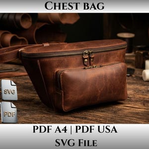 Könnte beinhalten: Eine braune Brusttasche aus Leder mit einem Hauptreißverschlussfach und einer kleineren vorderen Reißverschlusstasche mit Messingbeschlägen. Der Text CHEST BAG, PDF A4, PDF USA und SVG File ist sichtbar, neben SVG- und PDF-Symbolen.