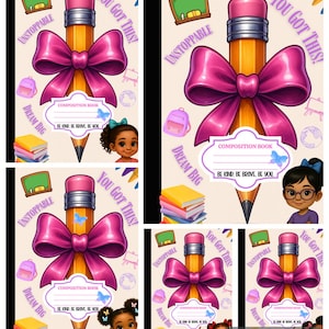 May include: Composition books with a pencil design. The cover features a large pink bow, a pencil, and the words "Unstoppable", "Dream Big", and "You Got This!". The composition book also has the text "Composition Book" and "Be Kind, Be Brave, Be You."
