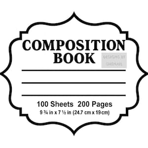 May include: A black and white composition book design. The text reads "COMPOSITION BOOK" with the designer's name. It has 100 sheets, 200 pages, and measures 9 3/4 in x 7 1/2 in.