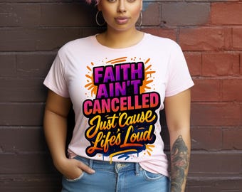Christian Inspirational PNG: Faith Aint Cancelled Sublimation Design (Digital Download)