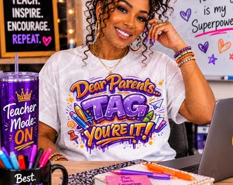 Dear Parents Tag You're It PNG, Funny Parenting Quote Shirt Design, Mom Life Humor Graphic, Instant Download