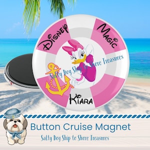 Personalized Daisy Cruise Button Magnet, Nautical Daisy Magnet, Fish Extender Gift, Character Cruise Magnet, Vacation Keepsake Magnet