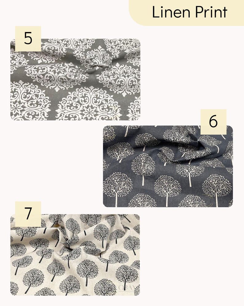 May include: Three fabric swatches labeled Linen Print. Number 5 is gray with a white damask pattern. Number 6 is dark charcoal with a white tree print. Number 7 is off-white with a black tree print. Each piece of fabric shows a folded texture.