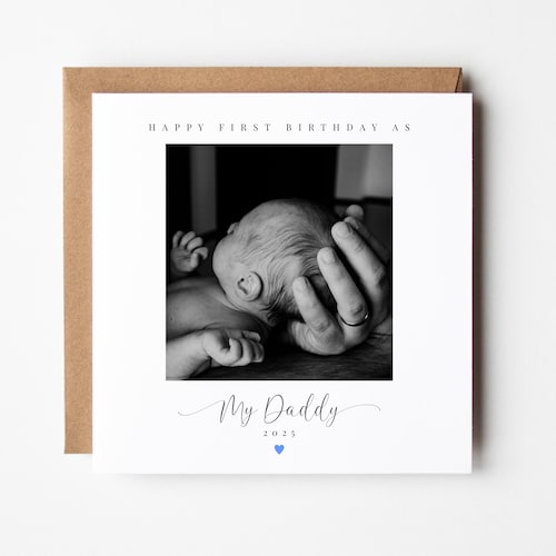 Personalised Happy First Birthday As My Daddy Dad Dadda Father Card | Photo Card 1st Birthday New Baby Card | Any Relation Photo Card