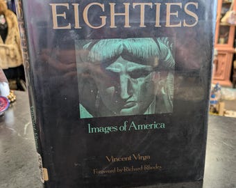 Imágenes de los años ochenta de América Vincent Virga Libro de tapa dura Primera edición vintage 1992 Libro de mesa de café Ilustraciones de referencia Década de 1980