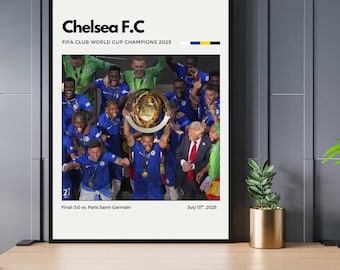 Chelsea FIFA Club World Cup 2025 Champions Poster Print