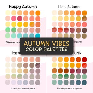 May include: Four color palettes with 30 colors each, inspired by autumn. The palettes are titled "Happy Autumn", "Hello Autumn", "Paste", and "Autumn". Each palette features a variety of shades of orange, yellow, red, brown, green, and beige.
