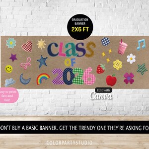 May include: A graduation banner with the text "CLASS OF 2026" and decorative patches. The banner is 2x6 feet and includes a variety of colorful shapes and the text "Edit with Canva". The banner is brown with a white brick background.