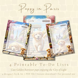Può includere: Quattro liste di cose da fare stampabili con cuccioli di Golden Retriever a Parigi. Ogni lista ha uno sfondo parigino diverso. Il testo "Puppy in Paris" è in alto. Le liste sono in formato A5 e A6.
