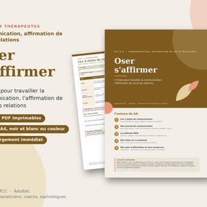 Puede incluir: Un conjunto de documentos imprimibles en formato A4 titulados Oser s'affirmer, con un diseño en tonos marrón y crema. Las páginas incluyen texto sobre comunicación, autoafirmación y relaciones, con una lista de cinco contenidos e ilustraciones.