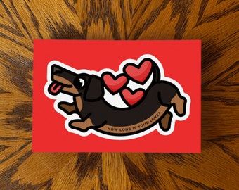 How Long Is Your Love Daschund Postcard