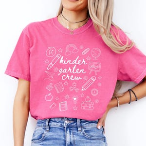 Kindergarten Teacher Shirt Back To School Shirt Kindergarten Teacher Team Shirts First Day of School Shirt Teacher Appreciation Teacher Gift