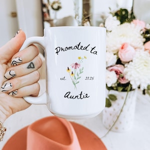 Promoted to Aunt Mug Gift Personalized New Auntie Gift for Pregnancy Announcement Custom Aunt Mug for Birthday Aunt Baby Reveal Sister Gift
