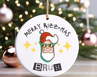 Merry Rizz-mas Bruh Gen Z Ornament, Funny Gift for Teen Boy, Son Brother Ornament, Hip Santa with Attitude, Trending Meme