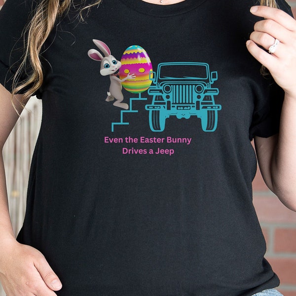 Fun Shirt for Jeep Lovers for Easter in Black or White