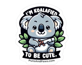 Koala Sticker | Waterproof Sticker | Laptop Stickers | Stickers for Hydroflask | I'm Koalafied | Cute Stickers | Bumper Sticker | Koala Puns