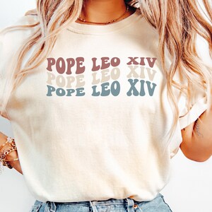 Comfort Colors® Pope Leo XIV Shirt, Robert Prevost Shirt, American Pope, Catholic Hoodie, Historic Papal Election Shirt, New Pope 2025 Tee