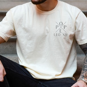 Comfort Colors® Pope Leo XIV Shirt, Robert Prevost Shirt, American Pope, Catholic Hoodie, Historic Papal Election Shirt, New Pope 2025 Tee