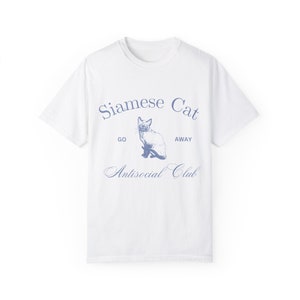 Siamese Cat Antisocial Shirt, Social Club Siamese Shirt, Siamese Tshirt White
