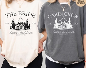 Custom Cabin Bachelorette Party Comfort Colors Shirt, The Bride & Cabin Crew Tees, Mountain Trip Shirts, Custom Outdoorsy Bridal Party Gifts