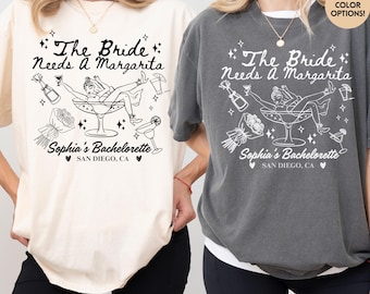 Comfort Colors® The Bride Needs A Margarita Shirt, Funny Bachelorette Party Tee, Custom Bride Drinking Shirt, San Diego Girls Trip Gift