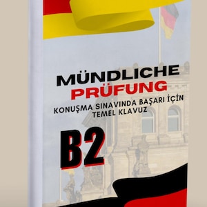 Almanca B2 Konuşma Sınavı Tartışma Bölümü | Örnek Cümleler, Kalıp Cümleler en Türkçe Açıklamalar