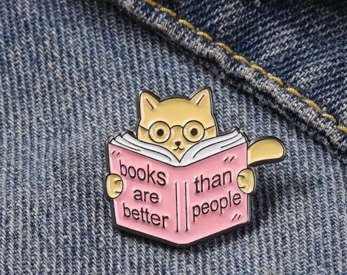 Books are Better than People, Book Pin, Book lover Enamel Pin, Bookworm Enamel Pin, Bookish Pin, Author Book Pin, Book Lover's Gift