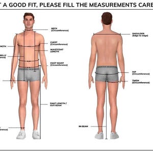 May include: Diagram illustrating body measurements needed for clothing fit. The image shows a front and back view of a person with labeled measurement points, including neck, chest, waist, and inseam. Text at the top reads, "TO GET A GOOD FIT, PLEASE FILL THE MEASUREMENTS CAREFULLY."