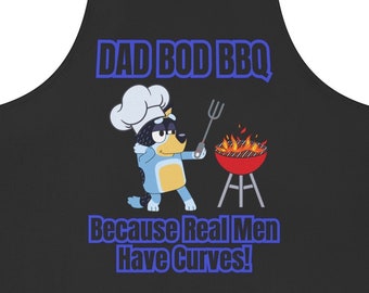 Bluey Bandit Real Men have curves Funny Apron,bluey fathers day gift,bluey gift for dad,dad B-day gift,bluey fun gift for dad,appreciation