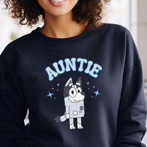 Aunt Trixie sweatshirt, Bluey Aunt Trixie, Auntie Trixie Sweater, Blue Dog Cartoon, Bluey family apparel, Aunt Trixie, bluey gift for aunt