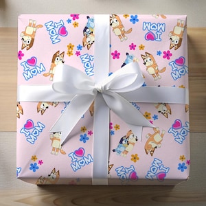 Wrapping Papers, Bluey Chilli Heeler I Love Mom Mothers Day, Birthday Roll, Bluey and Bingo Party Supplies, Bluey Mom Gift, Bluey cartoon