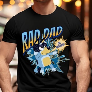 Bluey Rad Dad T Shirt, Dad tee shirt, Bandit heeler top, fathers day gift, Cool Dad Club,  Birthday Gift for dad, Bandit Shirt