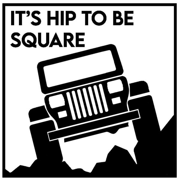 Hip To Be Square Vinyl Decal YJ Square Headlights