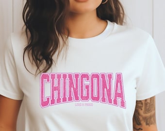 Chingona Latina T-shirt, Mexican Pride Tee, Spanish saying