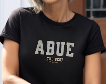 Abue The Best Abuela shirt, Gift for Grandma, gift for abuela, family love gift, Abuela Gift for Mothers Day Shirt, Abuela Tshirt Latina