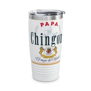 Papa Chingon Tumbler 20oz Gift for Dad gift For Husband Worl best dad gift ideas Mexican Tumbler Regalos Para Papa Dia del Padre