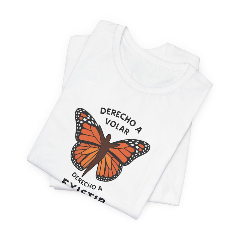Mexican pride shirt Camiseta Protesta Migrante Derecho a Volar, Derecho a Existir Mariposa Monarca Solidaridad Justicia Activismo Cultural immagine 4