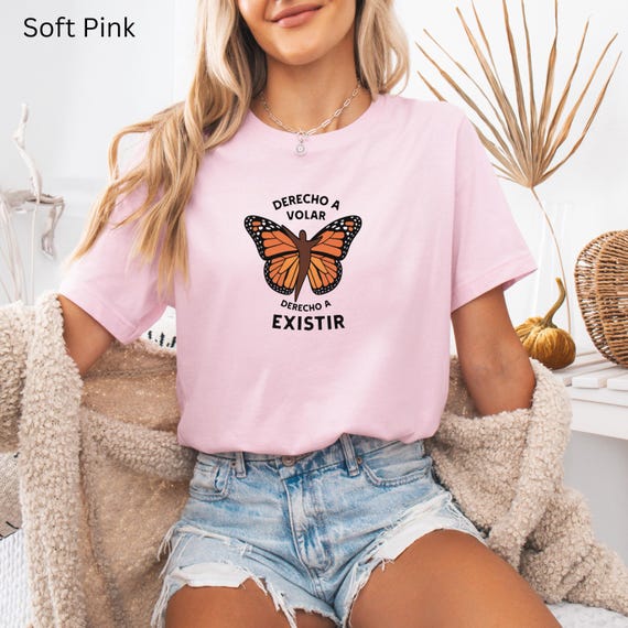 Mexican pride shirt Camiseta Protesta Migrante Derecho a Volar, Derecho a Existir Mariposa Monarca Solidaridad Justicia Activismo Cultural