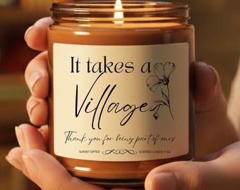 It Takes a Village Candle Thank you Daycare Preschool Teacher, Social Worker, Therapist, Nurse, Coach, Mom & Grandma Gift Floral Home Decor