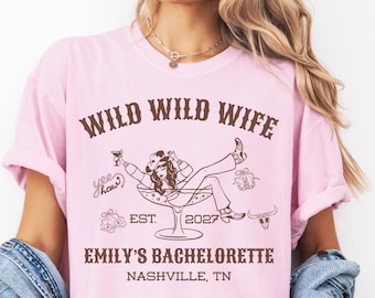 Wild Wild Wife T-shirt Cowgirl Bachelorette Nashville Rodeo Bridal Party Bridesmaids Outfit, Scottsdale Bach Girls Trip Tee, Western Outfit
