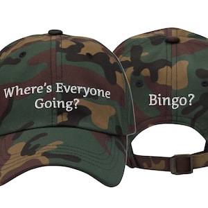Where&#39;s Everyone Going? Bingo? Baseball Cap | Embroidered Gamer Hat | Funny Video Gamer Cap | Adjustable Unisex Hat for Video Gamers
