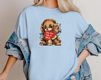 Like a Bitch Comfort Colors Unisex Garment-Dyed soft T-shirt fan merch