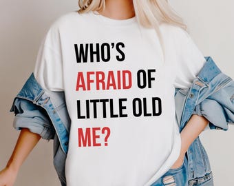 Quem tem medo do meu pequeno e velho eu, camiseta tingida com cores confortáveis unissex