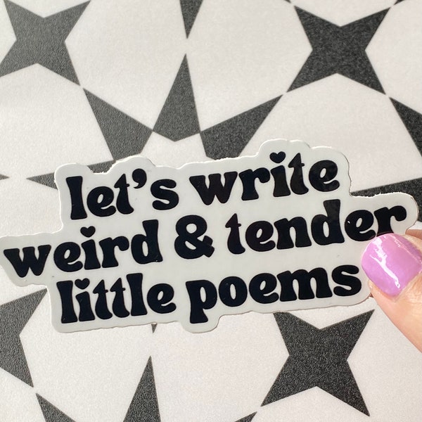 Weird & Tender Sticker - Poetry Sticker, Writer Stickers, Laptop Stickers, Writer Gifts